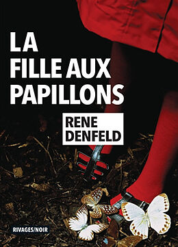 Broché La fille aux papillons de Rene Denfeld