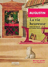 Broché La vie heureuse de Augustin