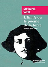 Broschiert L'Iliade ou Le poème de la force : et autres essais sur la guerre von Simone Weil