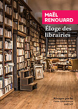 Broché Eloge des libraires de Maël Renouard