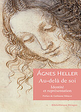 Broché Au-delà de soi : identité et représentation de Agnes Heller