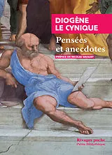 Broschiert Diogène le Cynique : pensées et anecdotes von Diogène le Cynique