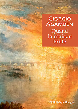 Broché Quand la maison brûle : du dialecte de la pensée de Giorgio Agamben