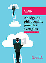 Broché Abrégé de philosophie pour les aveugles de Alain