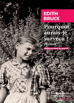 Broché Pourquoi aurais-je survécu ? : poèmes de Edith Bruck