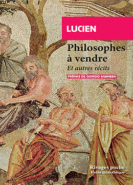 Broché Philosophes à vendre : et autres récits de Lucien de Samosate