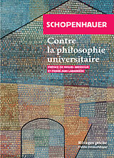 Broché Contre la philosophie universitaire de Arthur Schopenhauer