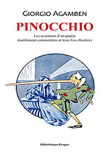 Broché Pinocchio : les aventures d'un pantin doublement commentées et trois fois illustrées de Giorgio Agamben