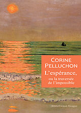 Kartonierter Einband L'espérance, ou la traversée de l'impossible von Corine Pelluchon