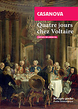 Broché Quatre jours chez Voltaire : retours sur une relation polémique de Giacomo Casanova