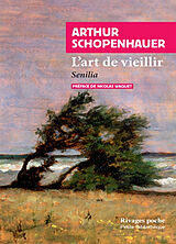 Broché L'art de vieillir. Senilia de Arthur Schopenhauer