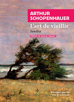 Broché L'art de vieillir. Senilia de Arthur Schopenhauer