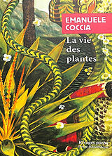 Broché La vie des plantes : une métaphysique du mélange de Emanuele Coccia