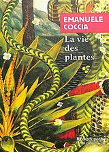 Broschiert La vie des plantes : une métaphysique du mélange von Emanuele Coccia