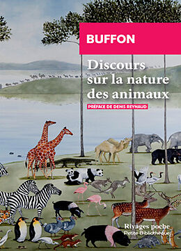 Broché Discours sur la nature des animaux. De la description des animaux de Buffon