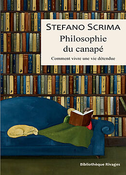 Broché Philosophie du canapé : comment vivre une vie détendue de Stefano Scrima