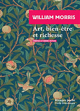 Broché Art, bien-être et richesse de William Morris