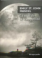 Broschiert La mer de la tranquillité von Emily St. John Mandel