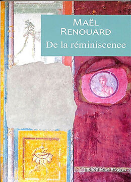 Broché De la réminiscence de Maël Renouard