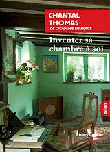 Broschiert Inventer sa chambre à soi : Virginia Woolf, Colette, Patti Smith von Chantal Thomas