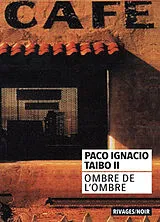 Broschiert Ombre de l'ombre von Paco Ignacio Taïbo