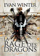 Broschiert La rage des dragons. Vol. 1. Le brasier von Evan Winter
