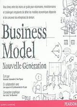 Broschiert Business model : nouvelle génération : un guide pour visionnaires, révolutionnaires et challengers von Alexander; Pigneur, Yves Osterwalder