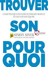Kartonierter Einband Trouver son pourquoi von Simon Sinek, David Mead, Peter Docker