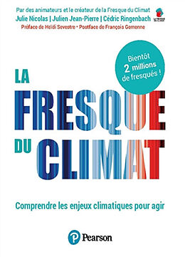 Broché La Fresque du climat : comprendre les enjeux climatiques pour agir de Julie; Julien, J.-P.; Ringenbach, Cédric Nicolas