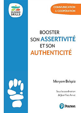 Broché Booster son assertivité et son authenticité : communication & coopération de Meryem Belqziz