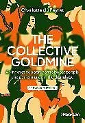Kartonierter Einband Collective Goldmine von Charlotte du Payrat
