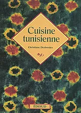 Broschiert Cuisine tunisienne von Christiane Desbordes