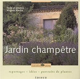 Broché Jardin champêtre : reportages, idées, portraits de plantes de Virginie Klecka