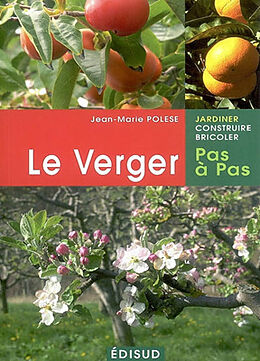 Broché Le verger pas à pas de Jean-Marie Polèse