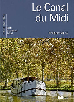 Broché Le canal du Midi de Philippe Calas