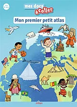 Broschiert Mon premier petit atlas : autocollants von Stéphanie Ledu