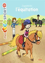 Broschiert J'apprends l'équitation von 