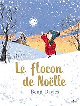 Broschiert Le flocon de Noëlle von Benji Davies