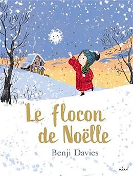 Broschiert Le flocon de Noëlle von Benji Davies