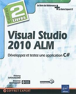 Broché Visual Studio 2010 ALM : développez et testez une application C # : coffret 2 livres de Etienne; Groussard, Thierry Margraff