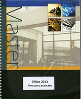 Broché Microsoft Office 2013 : fonctions avancées de 