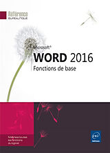 Broché Word 2016 : fonctions de base de 