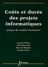 Broché Coûts et durée des projets informatiques de J.; Deh, C.; Mesdon, B.; Trèves, N. Printz