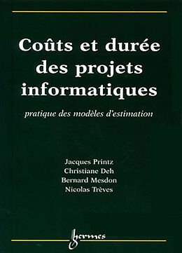 Broché Coûts et durée des projets informatiques de J.; Deh, C.; Mesdon, B.; Trèves, N. Printz