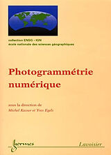 Broché Photogrammétrie numérique de Michel; Egels, Yves Kasser