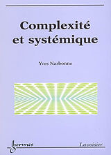 Broché Complexité et systémique de Yves Narbonne