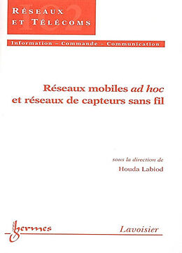 Broché Réseaux mobiles ad hoc et réseaux de capteurs sans fil de Houda Labiod