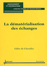 Broché La dématérialisation des échanges de MANSON Nicolas de CHEZELLES Gilles