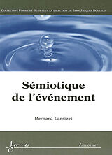 Broché Sémiotique de l'événement de Bernard Lamizet