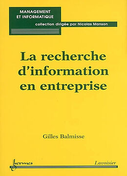 Broché La recherche d'information en entreprise de Gilles Balmisse